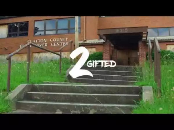 Video: 2Gifted - Soufside Walk [Unsigned Artist]
